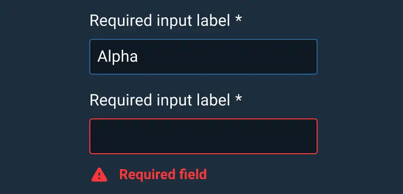 Required Input - User must enter some text. If no text is entered, a warning icon and instructional text is shown.